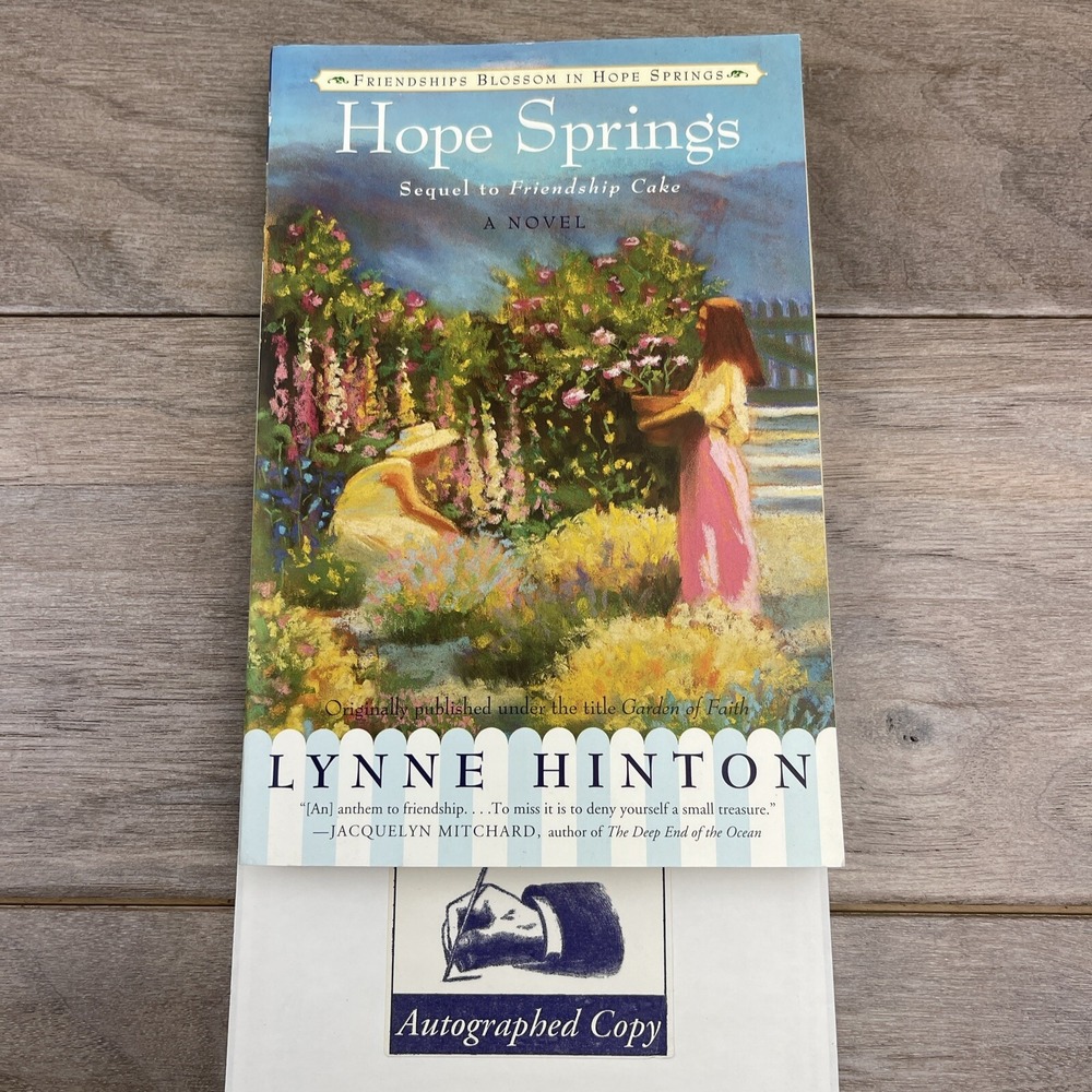 Signed Hope Springs; Hope Springs Book II - paperback, Lynne Hinton, Autographed